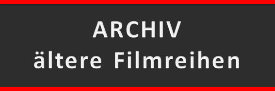 Button - Archiv ältere Filmreihen